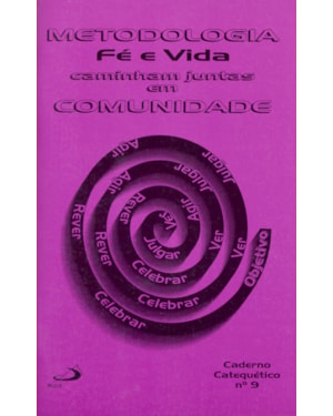 METODOLOGIA - FE E VIDA CAMINHAM JUNTAS EM COMUNIDADE - 2