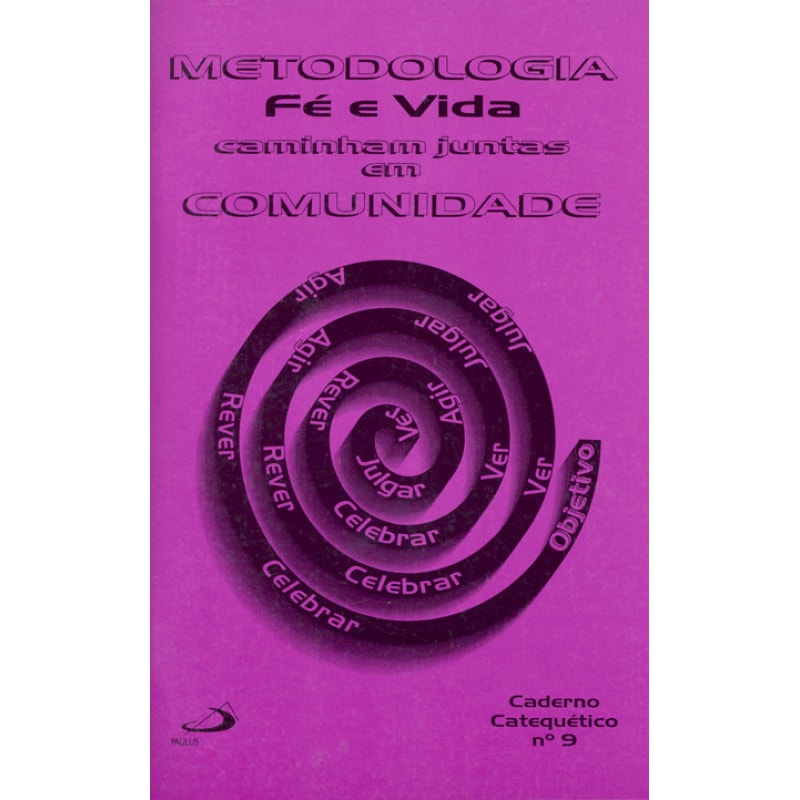 METODOLOGIA - FE E VIDA CAMINHAM JUNTAS EM COMUNIDADE - 2