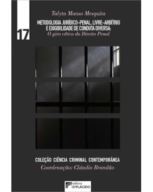 Metodologia juridico-penal, livre arbítrio e exigibilidade de conduta diversa: o giro cético do Direito Penal