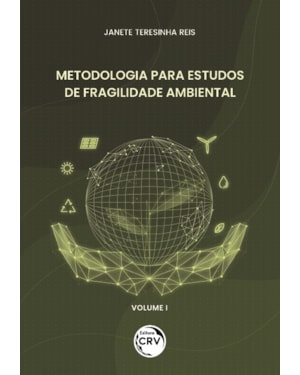 METODOLOGIA PARA ESTUDOS DE FRAGILIDADE AMBIENTAL VOLUME 1