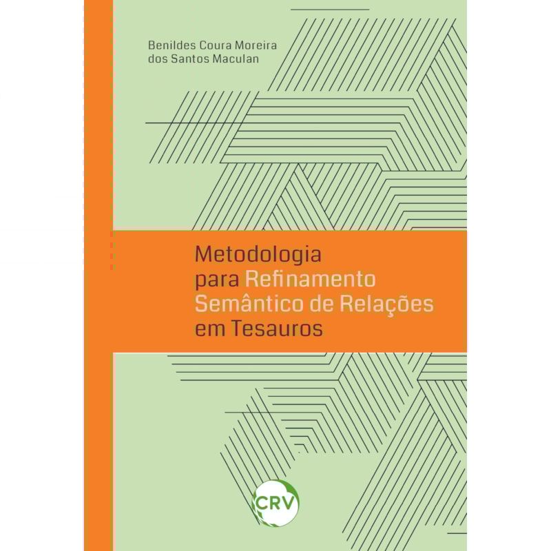 METODOLOGIA PARA REFINAMENTO SEMÂNTICO DE RELAÇÕES EM TESAUROS
