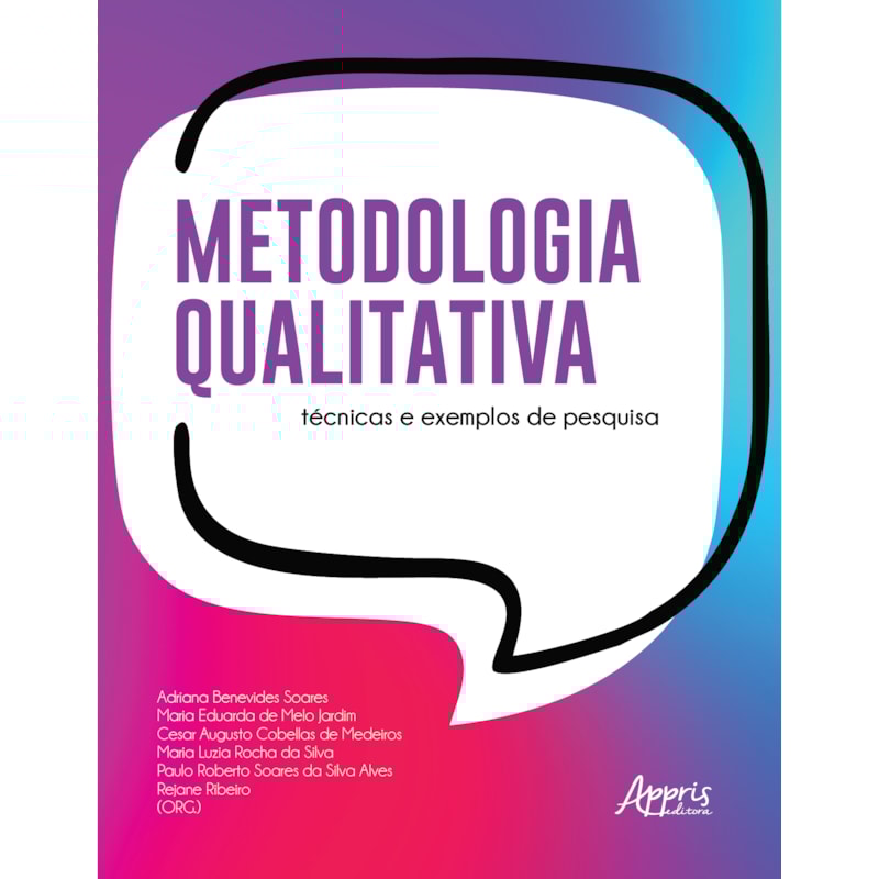 METODOLOGIA QUALITATIVA: TÉCNICAS E EXEMPLOS DE PESQUISA