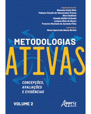 METODOLOGIAS ATIVAS: CONCEPÇÕES, AVALIAÇÕES E EVIDÊNCIAS