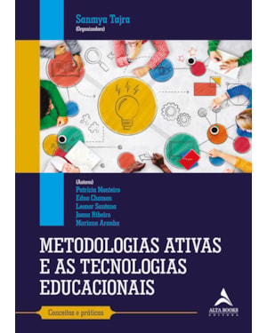 Metodologias ativas e as tecnologias educacionais: conceitos e práticas