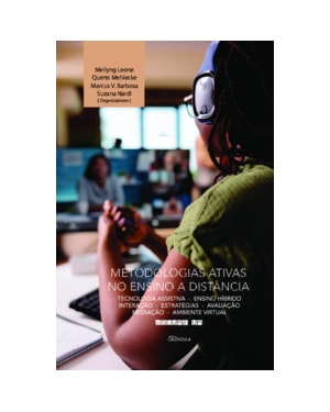 Metodologias ativas no ensino a distância: Tecnologia assistiva, ensino híbrido, interação, estratégias, avaliação mediação, ambiente virtual