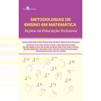 Metodologias de ensino em matemática: ações na educação inclusiva