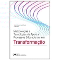 METODOLOGIAS E TECNOLOGIAS DE APOIO A PROCESSOS EDUCACIONAIS EM TRANSFORMAÇÃO