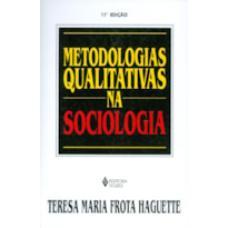 METODOLOGIAS QUALITATIVAS NA SOCIOLOGIA