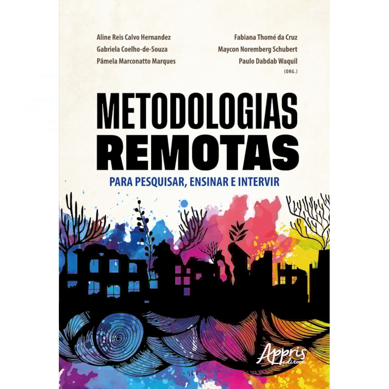 METODOLOGIAS REMOTAS PARA PESQUISAR, ENSINAR E INTERVIR