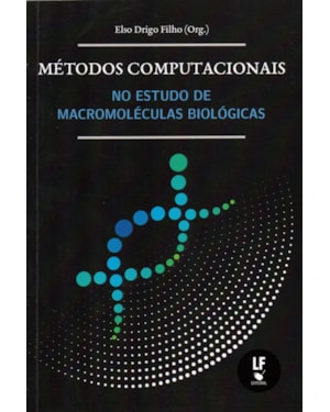 MÉTODOS COMPUTACIONAIS NO ESTUDO DE MACROMOLÉCULAS BIOLÓGICAS