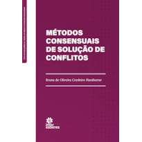 MÉTODOS CONSENSUAIS DE SOLUÇÃO DE CONFLITO