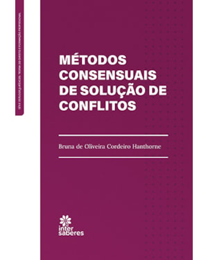 MÉTODOS CONSENSUAIS DE SOLUÇÃO DE CONFLITO