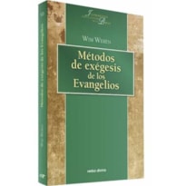 METODOS DE EXEGESIS DE LOS EVANGELIOS METODOS DE EXEGESIS DE LOS EVANGELIOS