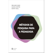 MÉTODOS DE PESQUISA PARA A PEDAGOGIA