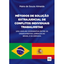 MÉTODOS DE SOLUÇÃO EXTRAJUDICIAL DE CONFLITOS INDIVIDUAIS TRABALHISTAS