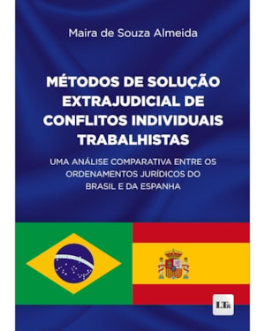 MÉTODOS DE SOLUÇÃO EXTRAJUDICIAL DE CONFLITOS INDIVIDUAIS TRABALHISTAS