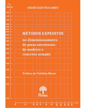 MÉTODOS EXPEDITOS NO DIMENSIONAMENTO DE PEÇAS ESTRUTURAIS DE MADEIRA E CONCRETO ARMADO