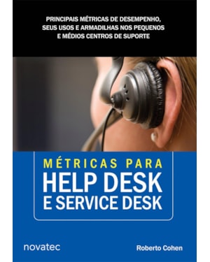 METRICAS PARA HELP DESK E SERVICE DESK - PRINCIPAIS METRICAS DE DESEMPENHO, - 1