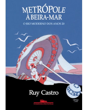 Metrópole à beira-mar: o rio moderno dos anos 20