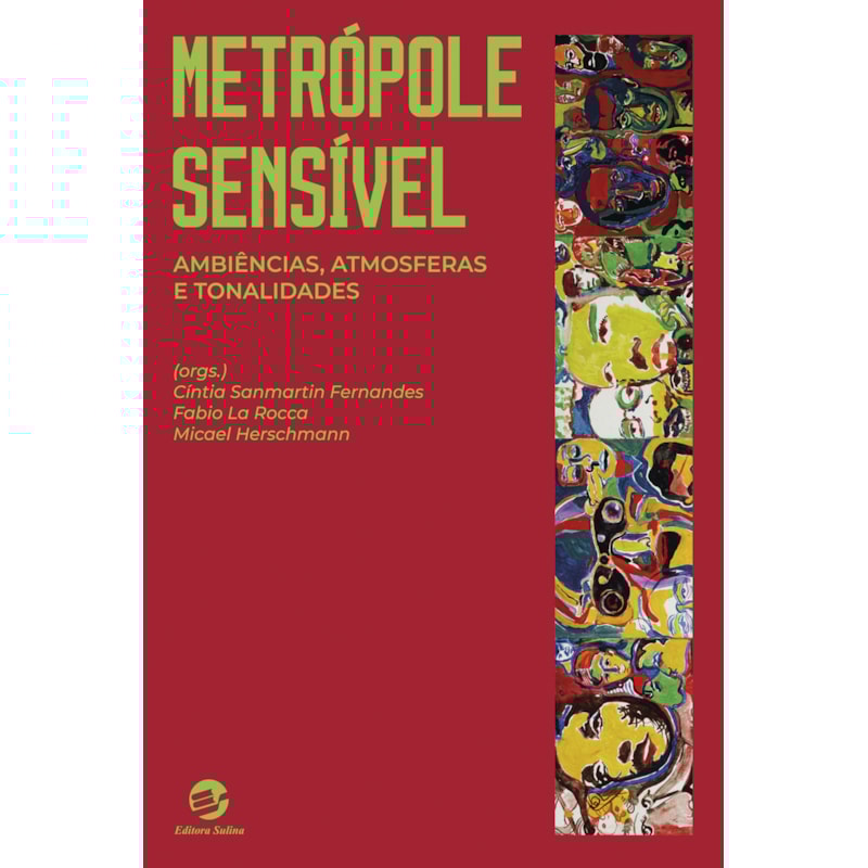 Metrópole sensível: Ambiências, atmosferas e tonalidades