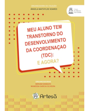 Meu aluno tem transtorno do desenvolvimento da coordenação (TDC): E Agora?
