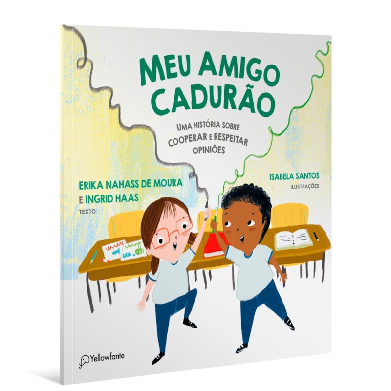 MEU AMIGO CADURÃO: UMA HISTÓRIA SOBRE COOPERAR E RESPEITAR OPINIÕES