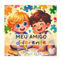 MEU AMIGO DIFERENTE