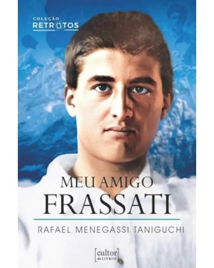 MEU AMIGO FRASSATI