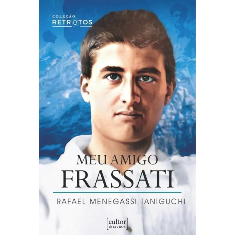 MEU AMIGO FRASSATI