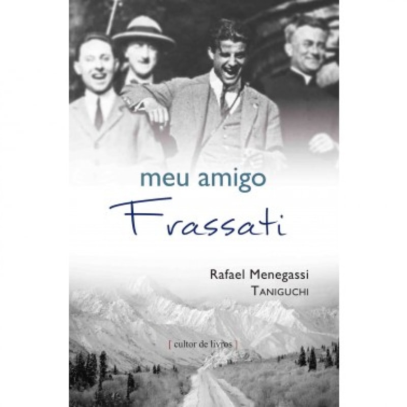 MEU AMIGO FRASSATI