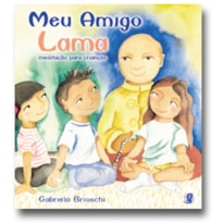 MEU AMIGO LAMA: MEDITAÇÃO PARA CRIANÇAS