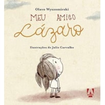 MEU AMIGO LÁZARO