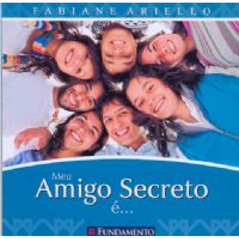 MEU AMIGO SECRETO É...