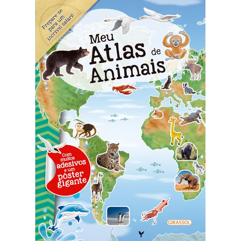 MEU ATLAS DE ANIMAIS: PREPARADO PARA FAZER UMA VIAGEM PELA FAUNA MUNDIAL?