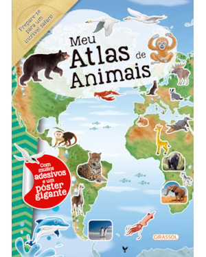 MEU ATLAS DE ANIMAIS: PREPARADO PARA FAZER UMA VIAGEM PELA FAUNA MUNDIAL?