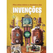 MEU ATLAS DOBRA E DESDOBRA DAS INVENÇÕES