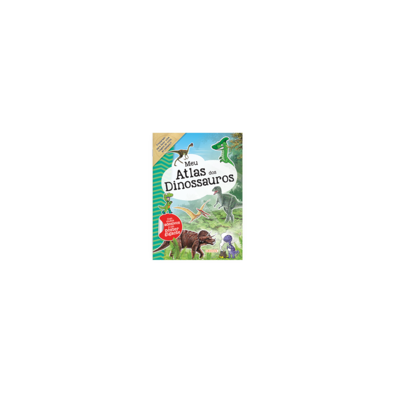 MEU ATLAS DOS DINOSSAUROS - PREPARADO PARA FAZER UMA VIAGEM DE VOLTA AO PASSADO?