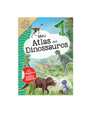 MEU ATLAS DOS DINOSSAUROS - PREPARADO PARA FAZER UMA VIAGEM DE VOLTA AO PASSADO?