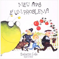 MEU AVÔ É UM PROBLEMA