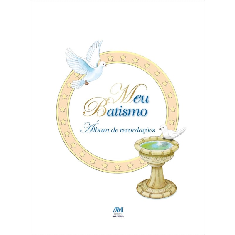 MEU BATISMO - ÁLBUM DE RECORDAÇÕES - CAPA DURA