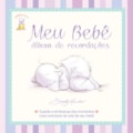 MEU BEBÊ : ALBÚM DE RECORDAÇÕES