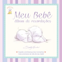 MEU BEBÊ : ALBÚM DE RECORDAÇÕES