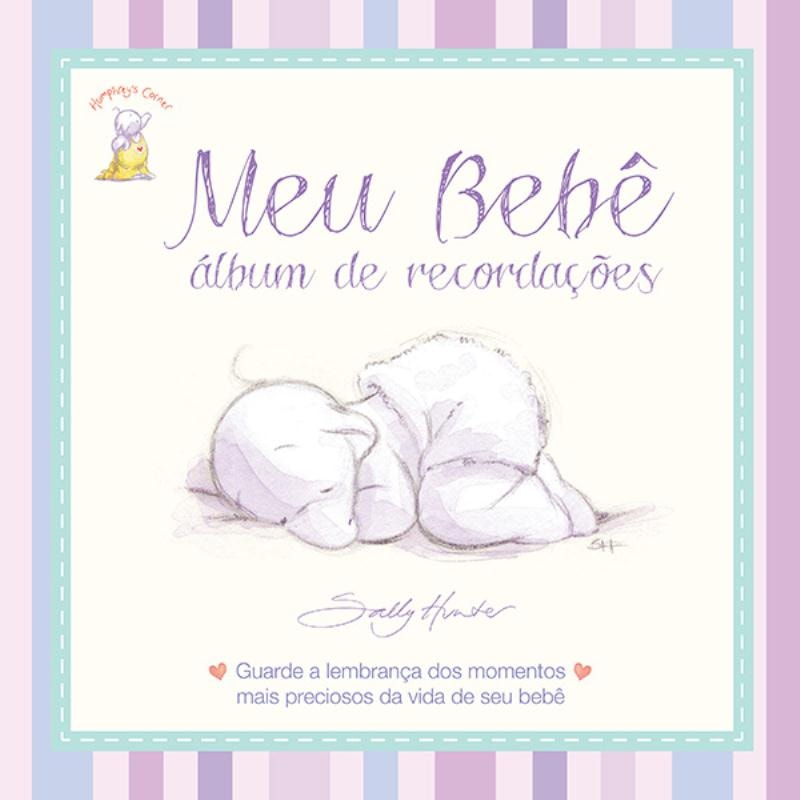 MEU BEBÊ : ALBÚM DE RECORDAÇÕES