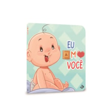 MEU BEBÊ - EU AMO VOCÊ