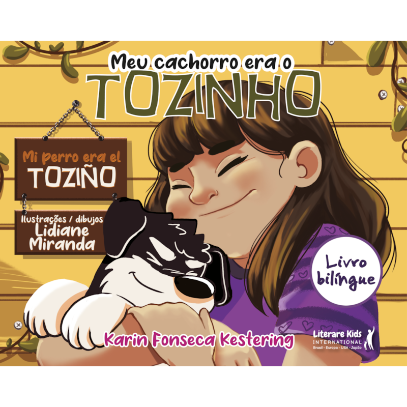MEU CACHORRO ERA O TOZINHO - LIVRO BILÍNGUE