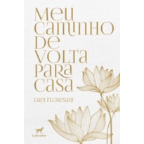 MEU CAMINHO DE VOLTA PARA CASA