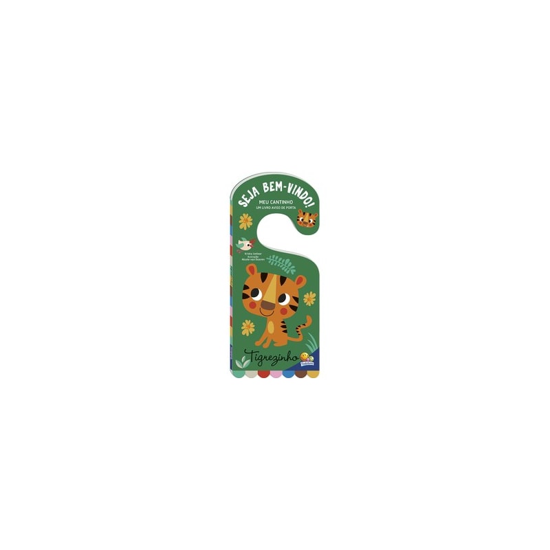 Meu Cantinho - Um Livro Aviso de Porta: Tigrezinho