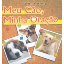 MEU CAO MINHA ORACAO