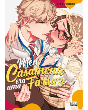 MEU CASAMENTO ERA UMA FARSA?! (VOLUME ÚNICO)