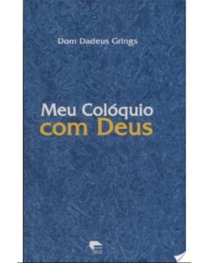MEU COLOQUIO COM DEUS - 1
